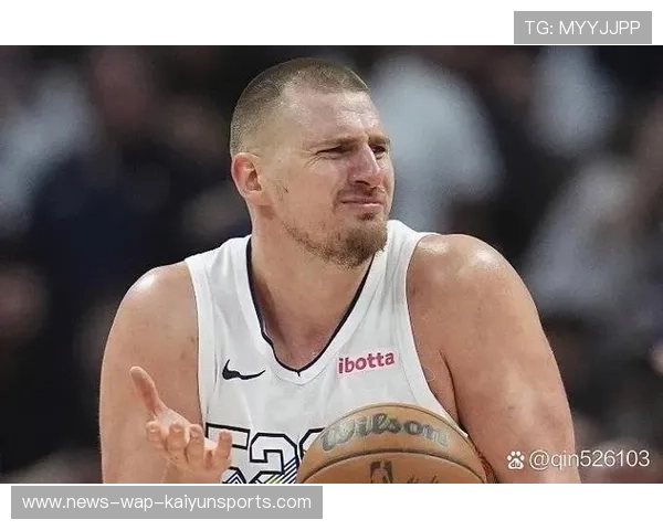 约基奇节奏稳健转身再中两分,掘金继续推进 约基奇节奏稳健转身再中两分,掘金继续推进